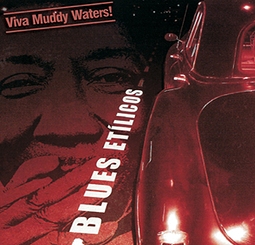 VIVA MUDDY WATERS title=