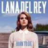 BORN TO DIE title=