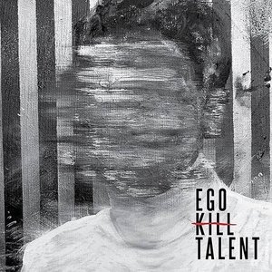 EGO KILL TALENT title=