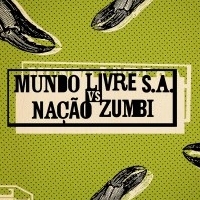 MUNDO LIVRE S/A & NAO ZUMBI title=