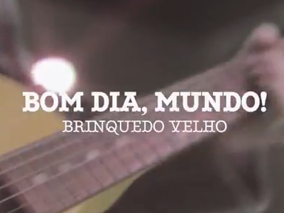 BRINQUEDO VELHO LANA CLIPE DE "BOM DIA MUNDO!" WIDTH=