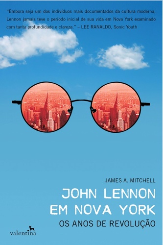 JOHN LENNON EM NOVA YORK - OS ANOS DA REVOLUÇÃO title=